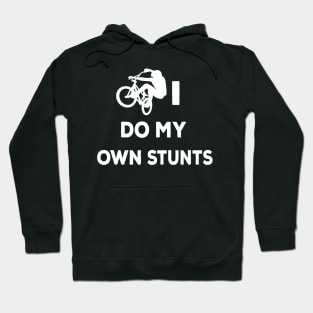 I do my own stunts bike lovers shirt bmx cycling Hoodie